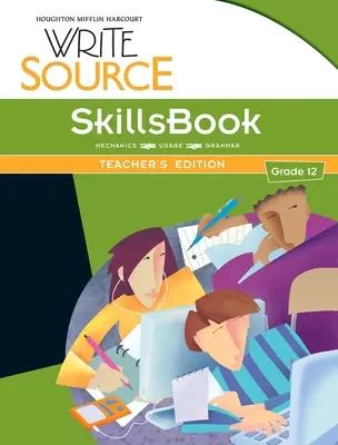 Write Source SkillsBook Édition de l'enseignant Grade 12 - Write Source SkillsBook Teacher's Edition Grade 12