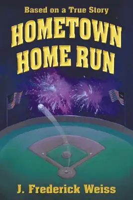 Hometown Home Run (D'après une histoire vraie) - Hometown Home Run (Based on a True Story)