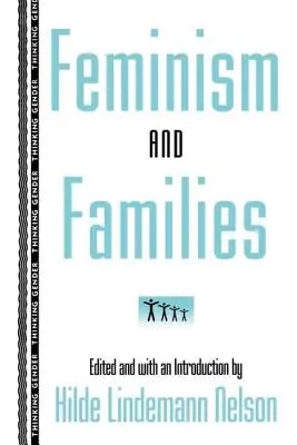 Féminisme et familles - Feminism and Families