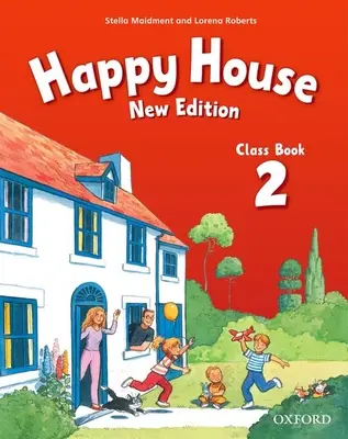 Happy House : 2 Nouvelle Edition : Livre de classe - Happy House: 2 New Edition: Class Book