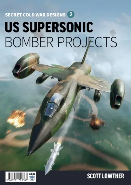 Projets de bombardiers supersoniques américains 2 - US Supersonic Bomber Projects 2