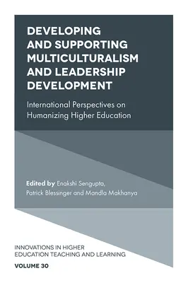 Développer et soutenir le multiculturalisme et le développement du leadership : Perspectives internationales sur l'humanisation de l'enseignement supérieur - Developing and Supporting Multiculturalism and Leadership Development: International Perspectives on Humanizing Higher Education
