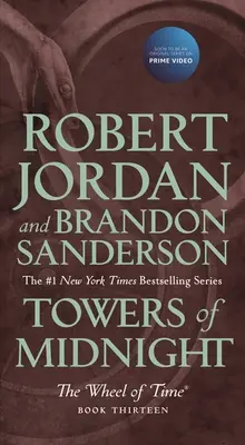 Les Tours de Minuit : Le livre treize de la Roue du Temps - Towers of Midnight: Book Thirteen of the Wheel of Time
