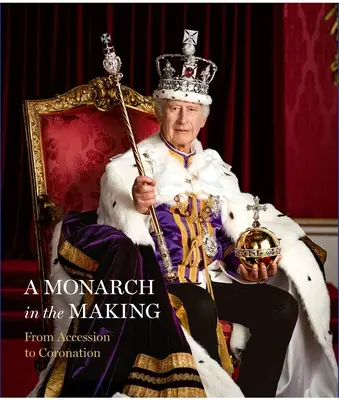 Un monarque en devenir : De l'accession au couronnement - A Monarch in the Making: From Accession to Coronation