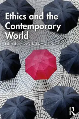 L'éthique et le monde contemporain - Ethics and the Contemporary World