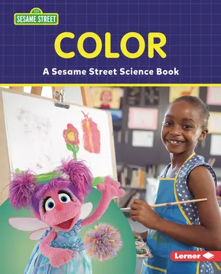 Couleur : Un livre de science de la rue Sésame (R) - Color: A Sesame Street (R) Science Book