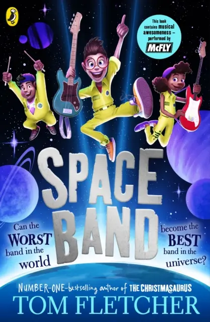 Space Band - La nouvelle aventure hors du commun de l'auteur à succès Tom Fletcher - Space Band - The out-of-this-world new adventure from the number-one-bestselling author Tom Fletcher
