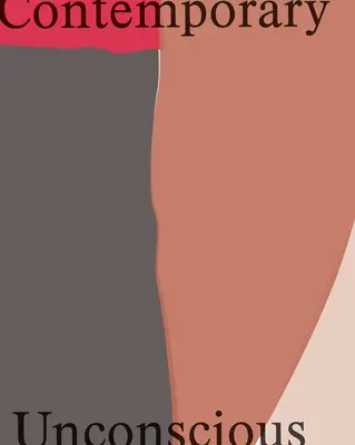 Contemporain / Inconscient - Contemporary / Unconscious