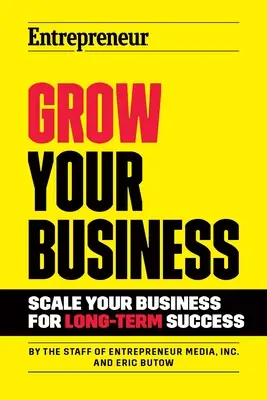 Développez votre entreprise : Développez votre entreprise pour une réussite à long terme - Grow Your Business: Scale Your Business for Long-Term Success