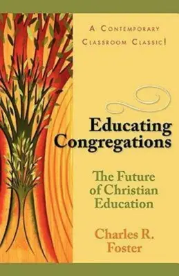 L'éducation des congrégations - Educating Congregations