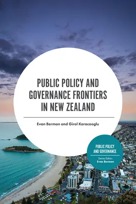 Les frontières de la politique publique et de la gouvernance en Nouvelle-Zélande - Public Policy and Governance Frontiers in New Zealand
