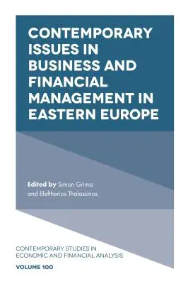 Questions contemporaines relatives à la gestion commerciale et financière en Europe de l'Est - Contemporary Issues in Business and Financial Management in Eastern Europe