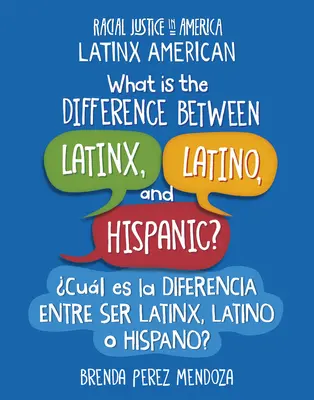 Quelle est la différence entre Latinx, Latino et Hispanique ? / Cul Es La Diferencia Entre Ser Latinx, Latino O Hispano ? - What Is the Difference Between Latinx, Latino, and Hispanic? / Cul Es La Diferencia Entre Ser Latinx, Latino O Hispano?