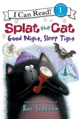 Splat le chat : Bonne nuit, dormez bien - Splat the Cat: Good Night, Sleep Tight