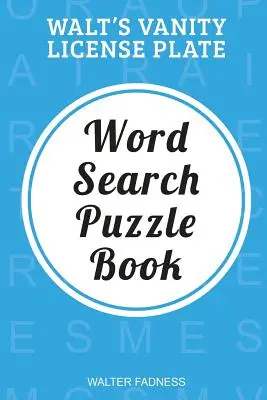 La plaque d'immatriculation de Walt - Walt's Vanity License Plate