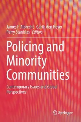 La police et les communautés minoritaires : Questions contemporaines et perspectives globales - Policing and Minority Communities: Contemporary Issues and Global Perspectives