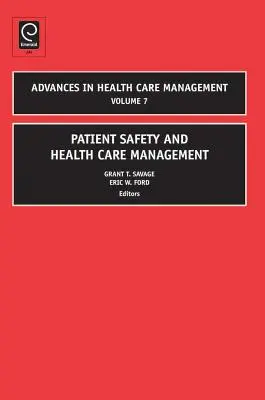 Sécurité des patients et gestion des soins de santé - Patient Safety and Health Care Management