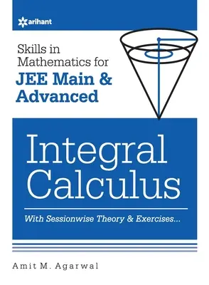 Compétences en mathématiques - Calcul intégral pour le JEE principal et avancé - Skills in Mathematics - Integral Calculus for JEE Main and Advanced