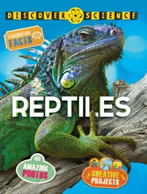 Découvrir la science : Reptiles - Discover Science: Reptiles