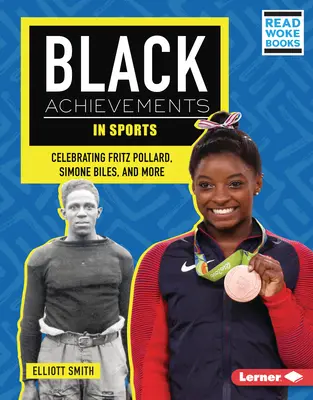 Réalisations des Noirs dans le domaine du sport : Célébration de Fritz Pollard, Simone Biles et autres - Black Achievements in Sports: Celebrating Fritz Pollard, Simone Biles, and More