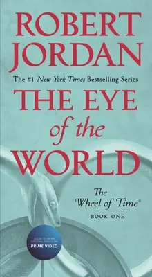 L'œil du monde : Le premier livre de la Roue du Temps - The Eye of the World: Book One of the Wheel of Time