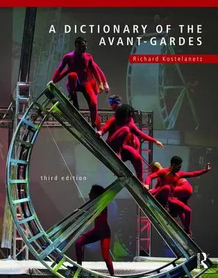 Dictionnaire des avant-gardes - A Dictionary of the Avant-Gardes