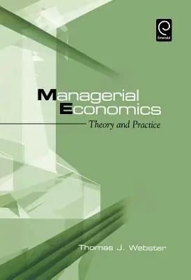 Économie managériale : Théorie et pratique - Managerial Economics: Theory and Practice