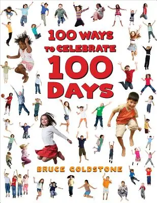100 façons de célébrer 100 jours - 100 Ways to Celebrate 100 Days