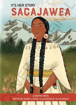 C'est son histoire Sacajawea un roman graphique - It's Her Story Sacajawea a Graphic Novel