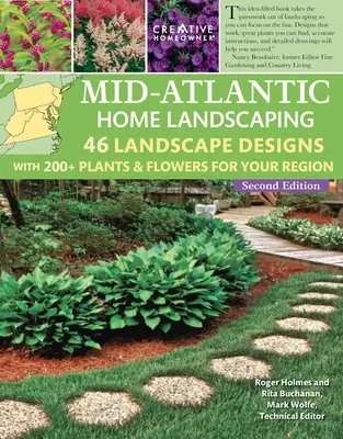 Mid-Atlantic Home Landscaping, 4e édition : 46 aménagements paysagers avec plus de 200 plantes et fleurs pour votre région - Mid-Atlantic Home Landscaping, 4th Edition: 46 Landscape Designs with 200+ Plants & Flowers for Your Region