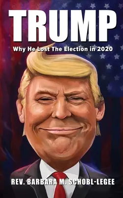 Trump : Pourquoi il a perdu les élections de 2020 - Trump: Why He Lost the 2020 Election