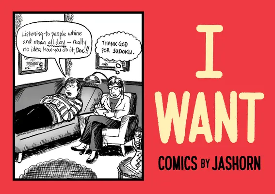Je veux : Les bandes dessinées de Jashorn - I Want: Comics by Jashorn