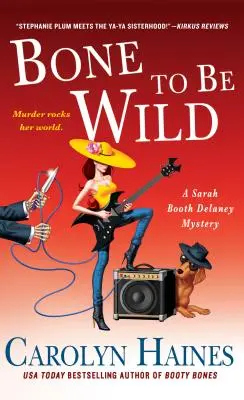 Un os à ronger : un mystère de Sarah Booth Delaney - Bone to Be Wild: A Sarah Booth Delaney Mystery