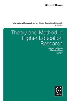 Théorie et méthode dans la recherche sur l'enseignement supérieur - Theory and Method in Higher Education Research