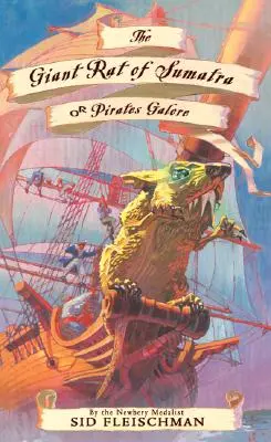 Le rat géant de Sumatra : Ou les pirates en liberté - The Giant Rat of Sumatra: Or Pirates Galore