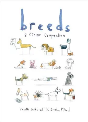 Races : Un compendium canin - Breeds: A Canine Compendium