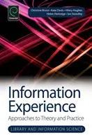 L'expérience de l'information : Approches de la théorie et de la pratique - Information Experience: Approaches to Theory and Practice
