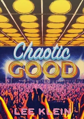 Bien chaotique - Chaotic Good