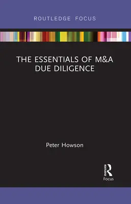 L'essentiel de la diligence raisonnable en matière de fusions et acquisitions - The Essentials of M&A Due Diligence