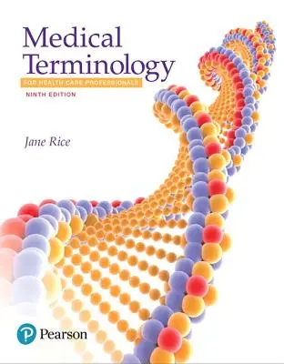 Terminologie médicale pour les professionnels de la santé - Medical Terminology for Health Care Professionals
