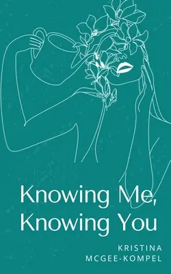 Me connaître, te connaître - Knowing Me, Knowing You