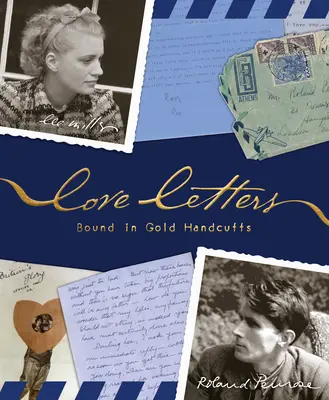 Lettres d'amour : Des menottes en or - Love Letters: Bound in Gold Handcuffs