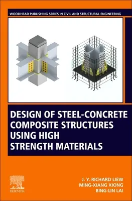 Conception de structures composites acier-béton utilisant des matériaux à haute résistance - Design of Steel-Concrete Composite Structures Using High-Strength Materials
