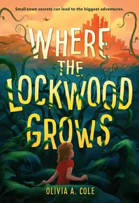 Là où pousse le Lockwood - Where the Lockwood Grows