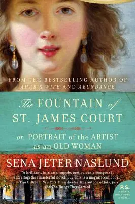 La fontaine de St. James Court : Ou, Portrait de l'artiste en vieille femme - The Fountain of St. James Court: Or, Portrait of the Artist as an Old Woman