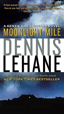 Moonlight Mile : Un roman de Kenzie et Gennaro - Moonlight Mile: A Kenzie and Gennaro Novel