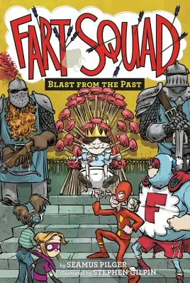 Groupe des pets n°6 : Le souffle du passé - Fart Squad #6: Blast from the Past