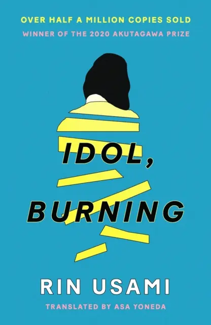 Idole, brûlante - Idol, Burning