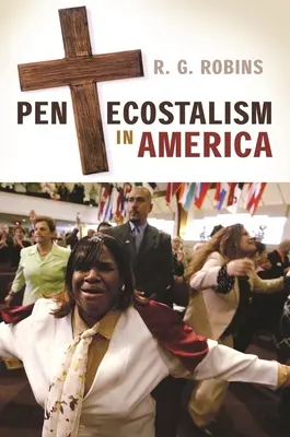 Le pentecôtisme en Amérique - Pentecostalism in America