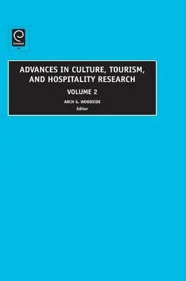 Avancées dans la recherche sur la culture, le tourisme et l'hôtellerie, volume 2 - Advances in Culture, Tourism and Hospitality Research, Volume 2